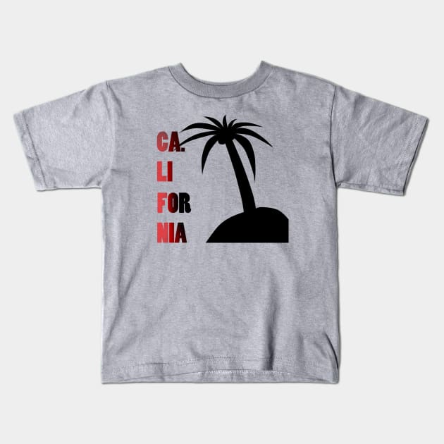 Ca. LiForNia Kids T-Shirt by ShissouChan